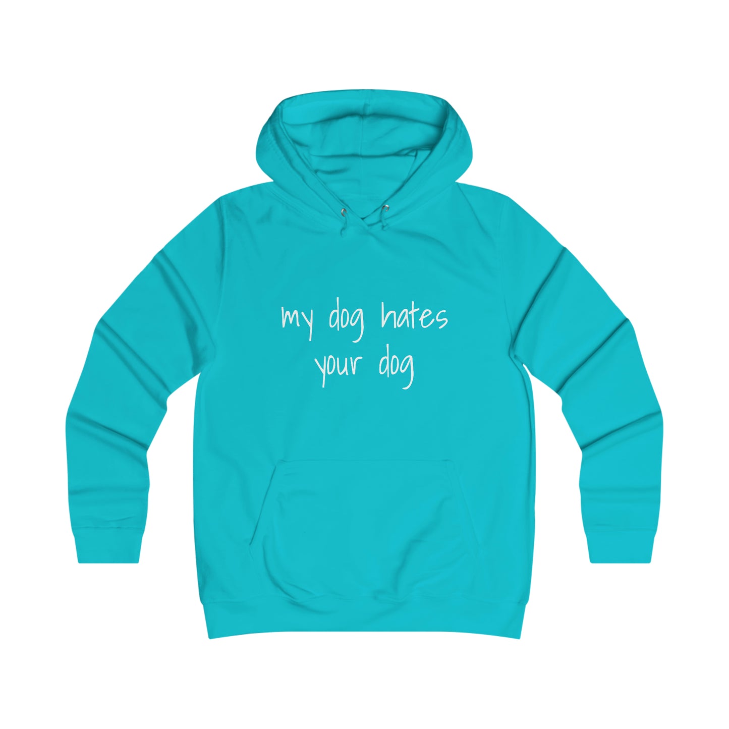 MY DOG HATES YOUR DOG HOODIE