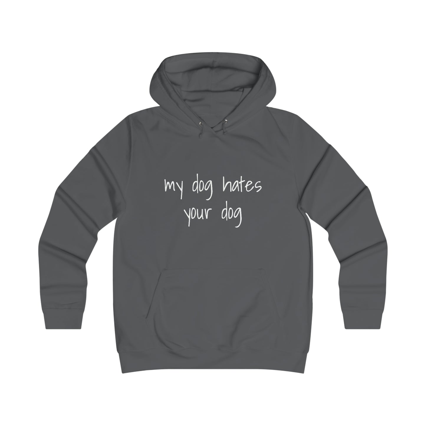 MY DOG HATES YOUR DOG HOODIE