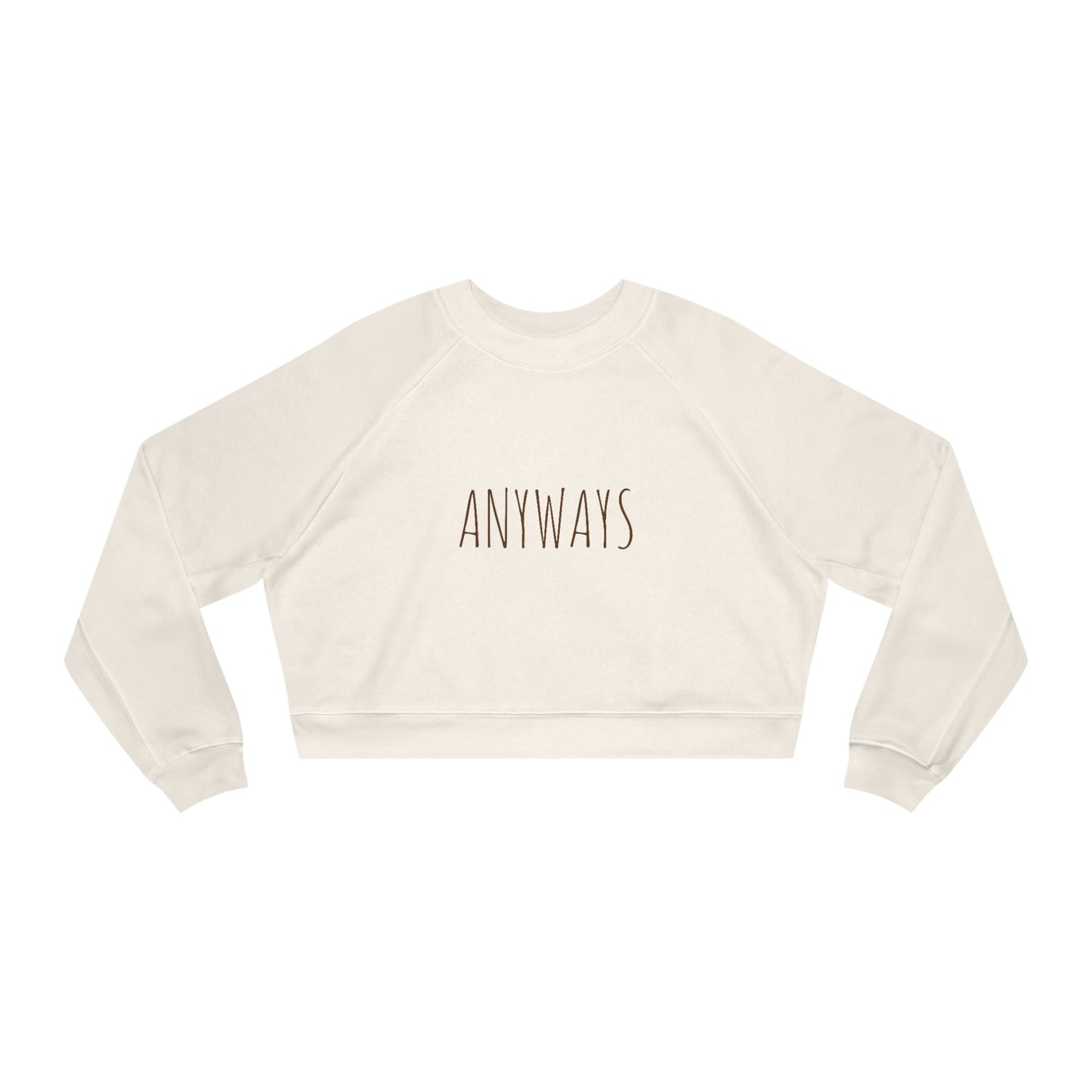 ANYWAYS CROP CREWNECK