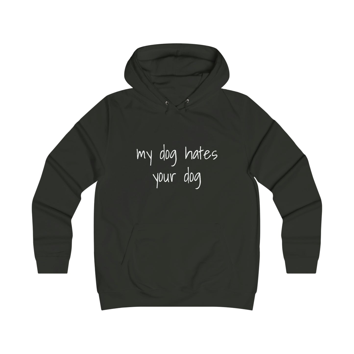 MY DOG HATES YOUR DOG HOODIE